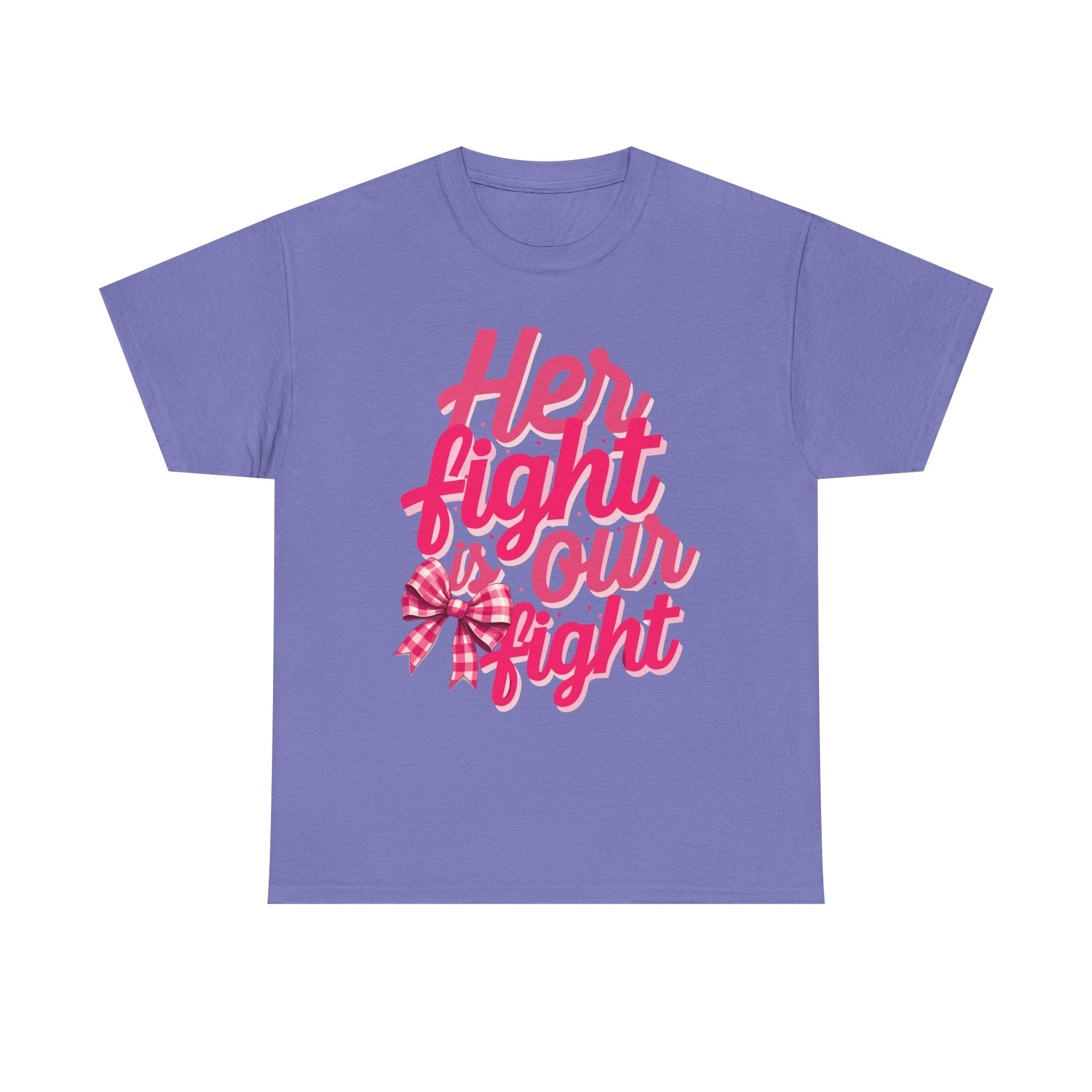 Empowering Message Tee - Her Fight is Our Fight, Support T-Shirt, cancer  Awareness Shirt, Gift for Her, Unisex Cotton Top