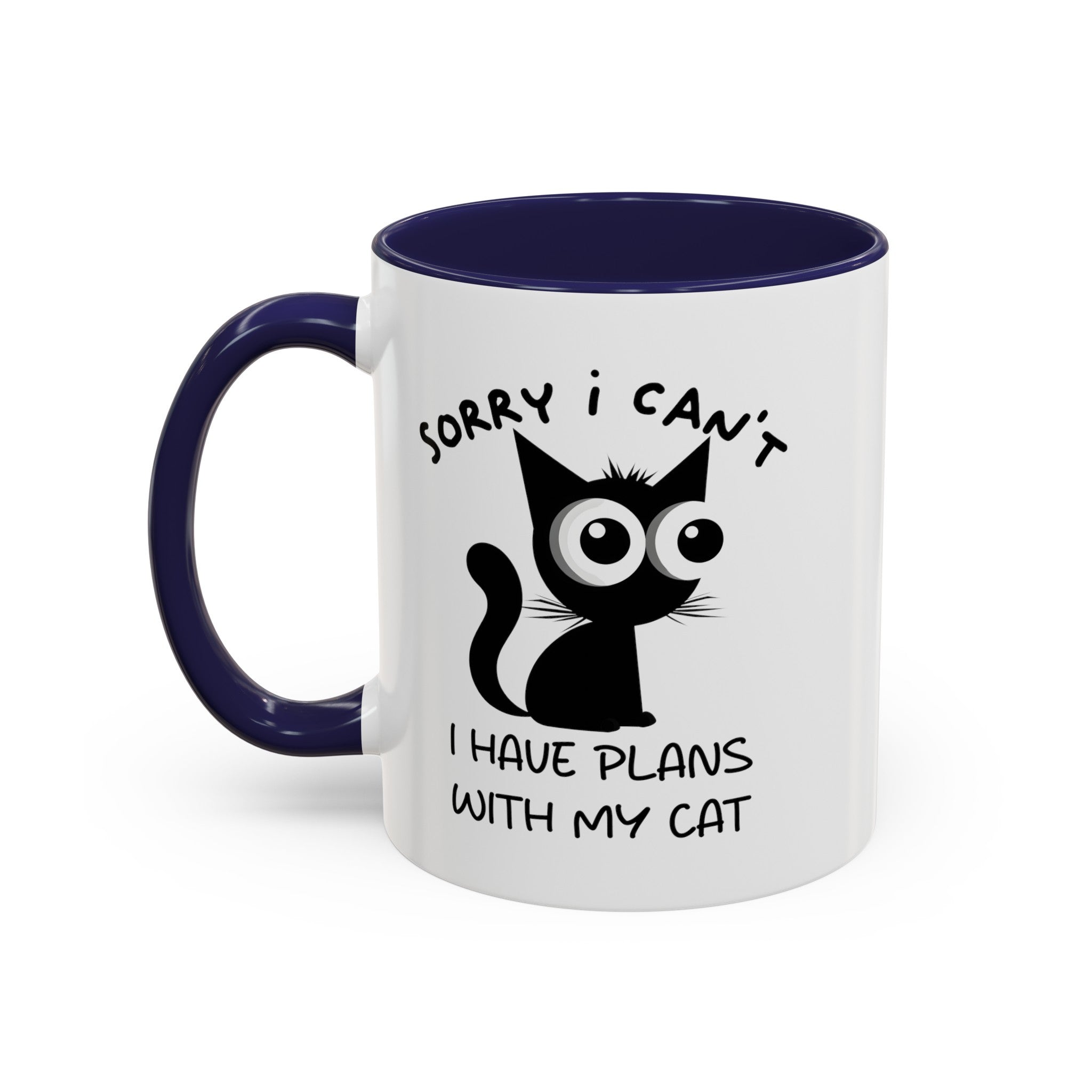 Funny cat Sorry I can't I have plans with my cat  Accent Coffee Mug (11, 15oz) by mrdragonsfire