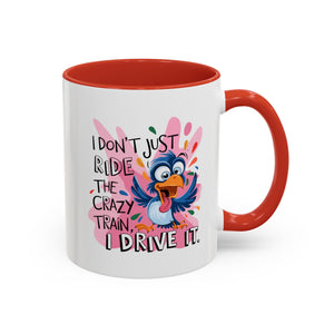 Funny attitude Travel Mug - "I Don't Just Ride the Crazy Train, I Drive It" - Colorful Bird Design
