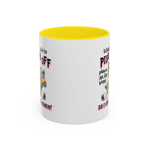 Funny Cat Mug - "Piss You Off" Coffee Cup for Cat Lovers