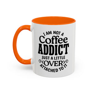 Coffee Addict Mug, Funny Coffee Lover Gift, Black Accent Mug, Warm Beverage Cup, Office Humor Drinkware