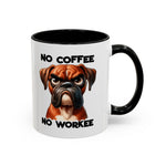 Boxer Dog Coffee Mug - No Coffee No Workee, Funny Dog Lover Gift, Pet Owner Tea Cup, Animal Lover Kitchen Decor, Boxer Mom Mug