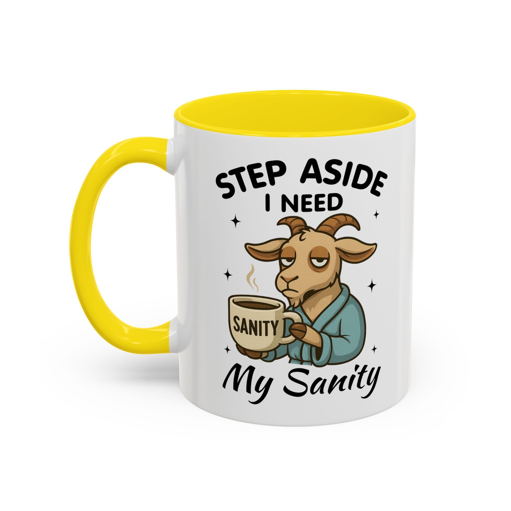 Coffee Mug — "Step Aside I Need My Sanity" Goat Accent Mug (11/15oz)