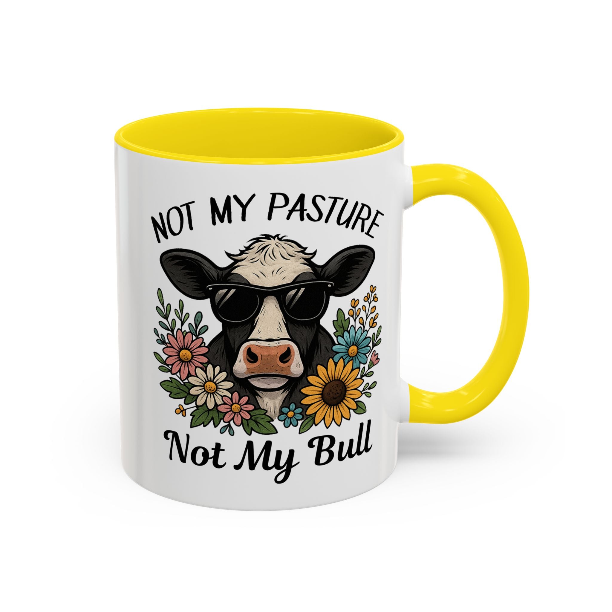 Not My Pasture Not My Bull Coffee Mug — Cow Floral Accent Mug (11/15oz) sarcasm attitude