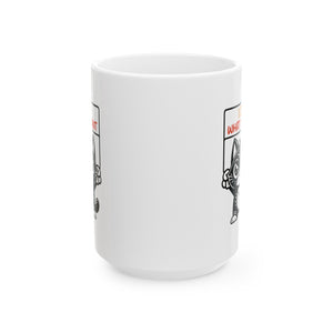 Funny cat I do what I want Ceramic Mug, (11oz, 15oz) by the x m world