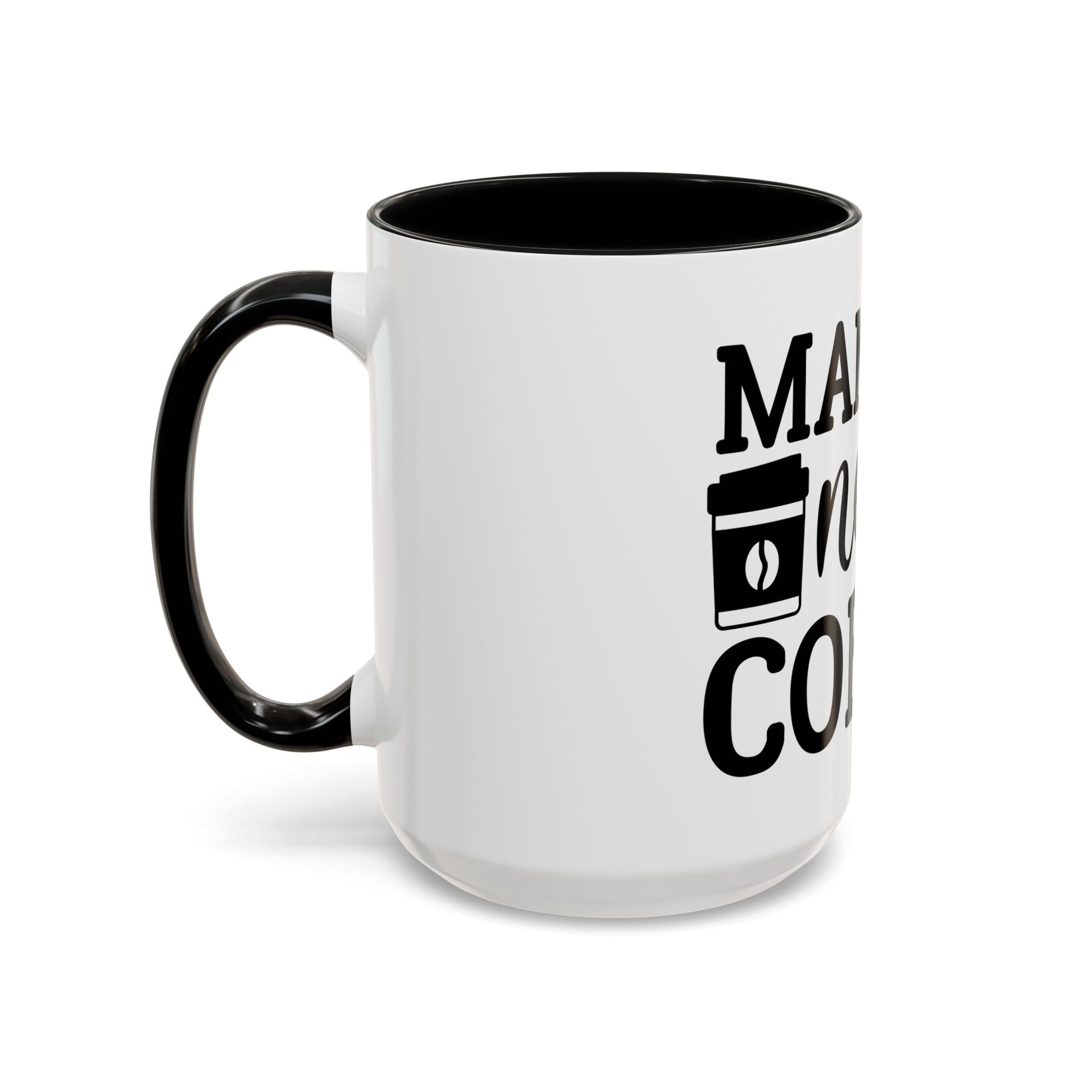 mama needs coffee funny humor Accent Coffee Mug (11, 15oz) mother gift
