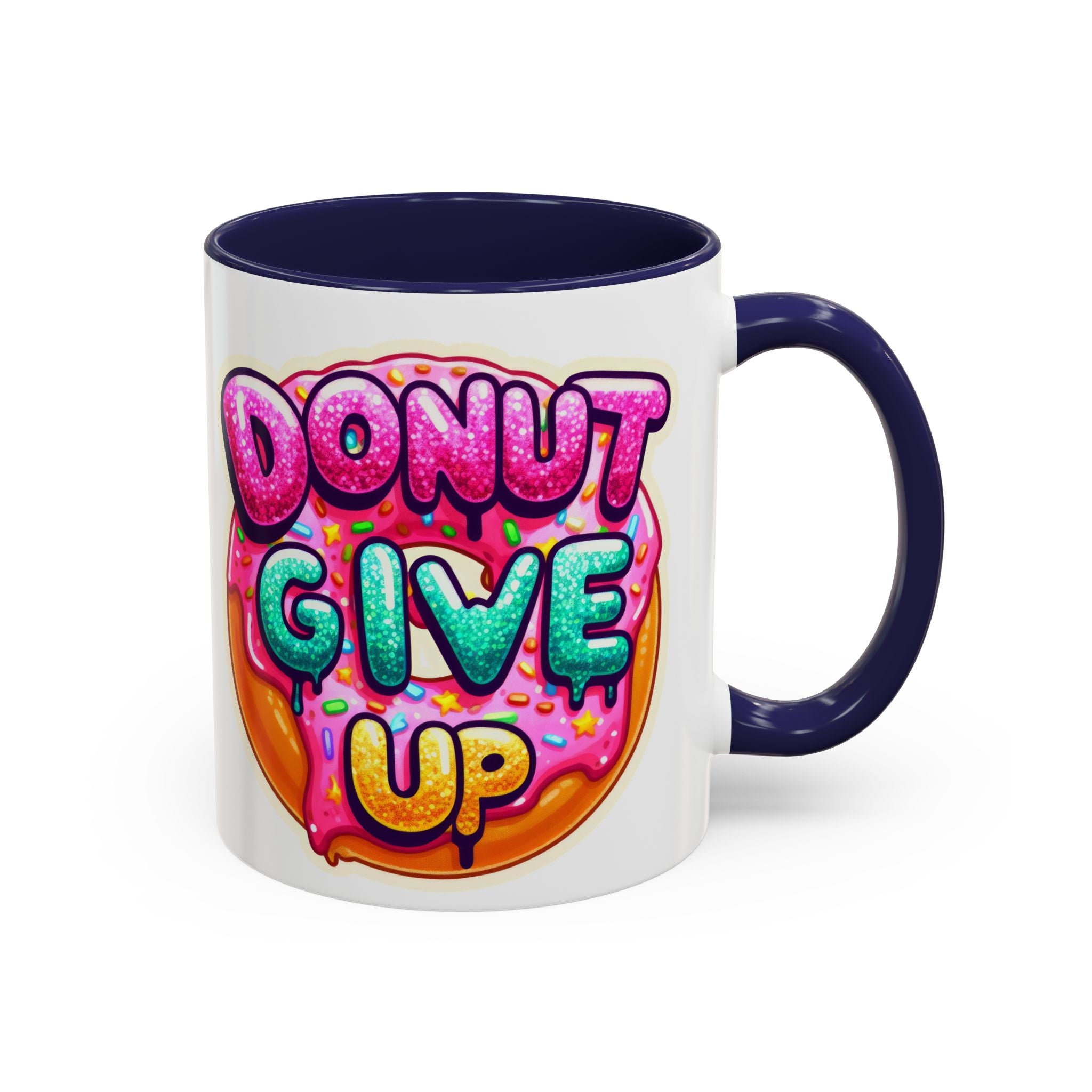 Coffee Mug - "Donut Give Up" Colorful Motivational Donut Accent Mug (11/15oz)