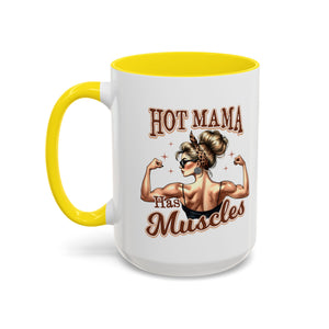 Hot Mama Has Muscles Coffee Mug - Fun & Motivational 11/15oz Accent Mug for Fitness Lovers