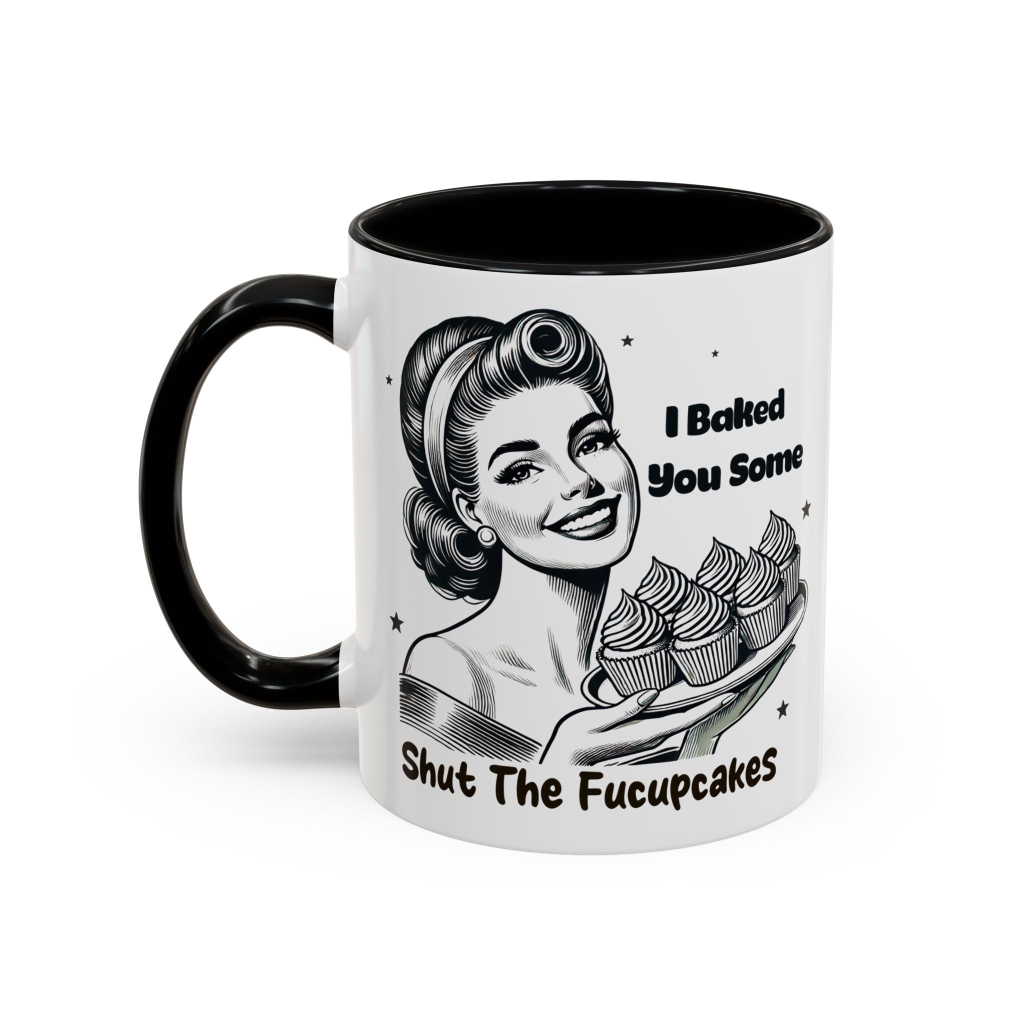 Coffee Mug - "I Baked You Some - Shut The Fucupcakes" Retro Baking Humor