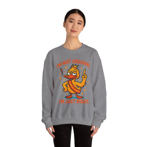 attitude Crewneck Sweatshirt: I'm Not Arguing, Just Right - Unisex Pullover, Funny Gift, Casual Wear, Cozy  Birthday Present