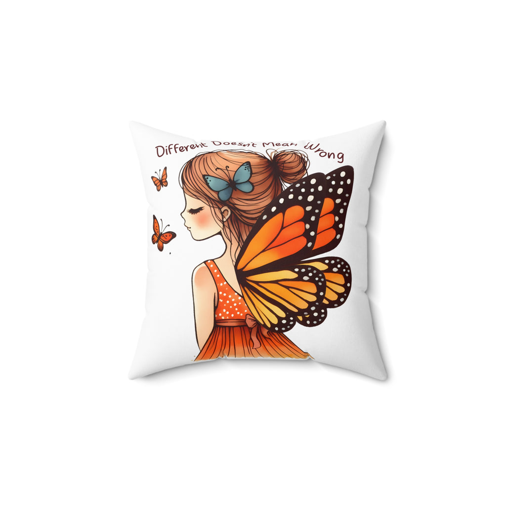 Monarch Fairy Pillow — 'Different Doesn't Mean Wrong' Decorative Throw Pillow