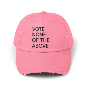 vote none of the above Unisex Distressed Cap