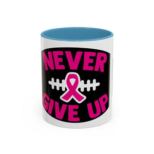 Inspirational Breast Cancer Awareness Coffee Mug - Never Give Up, Motivational Gift, Supportive Keepsake, Home or Office Decor