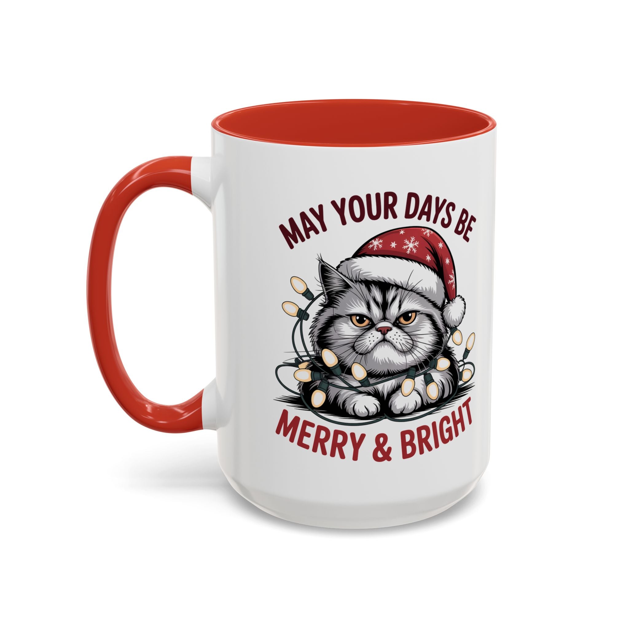 Funny Holiday Cat Mug - "May Your Days Be Merry & Bright"