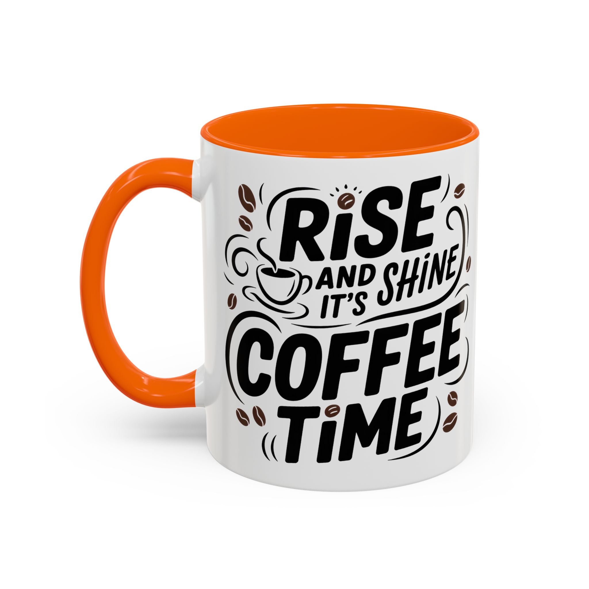 Rise and Shine Coffee Time Mug morning motivation
