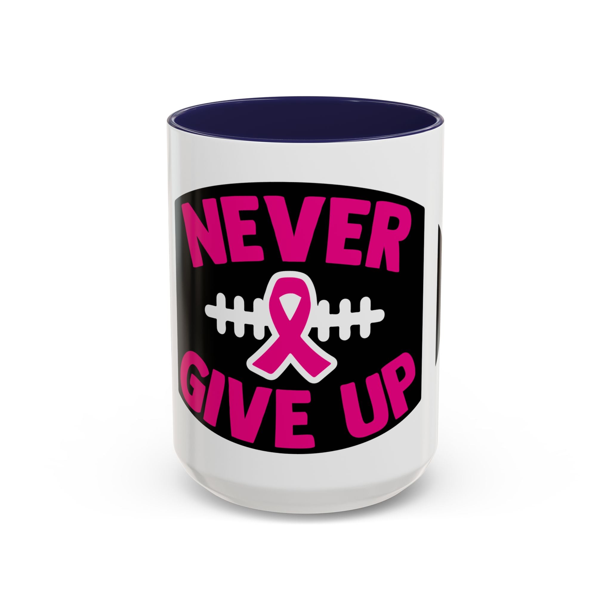 Inspirational Breast Cancer Awareness Coffee Mug - Never Give Up, Motivational Gift, Supportive Keepsake, Home or Office Decor