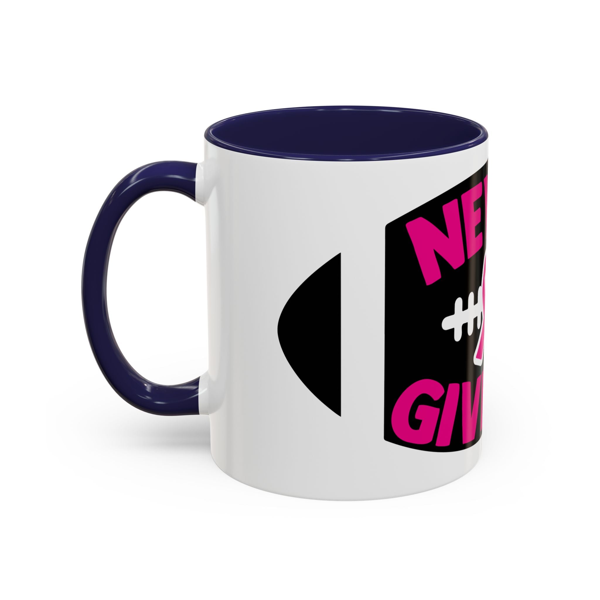 Inspirational Breast Cancer Awareness Coffee Mug - Never Give Up, Motivational Gift, Supportive Keepsake, Home or Office Decor
