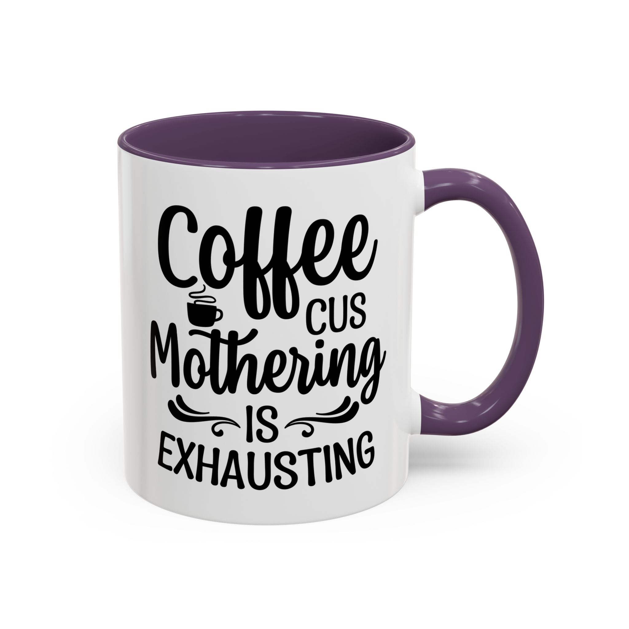 Exhausting Motherhood Coffee Mug, Funny Gift for Moms, Cute Java Cup, Coffee Lover's Mug, Parent Humor, Unique Kitchen Decor