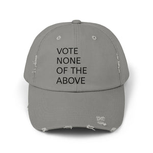 vote none of the above Unisex Distressed Cap
