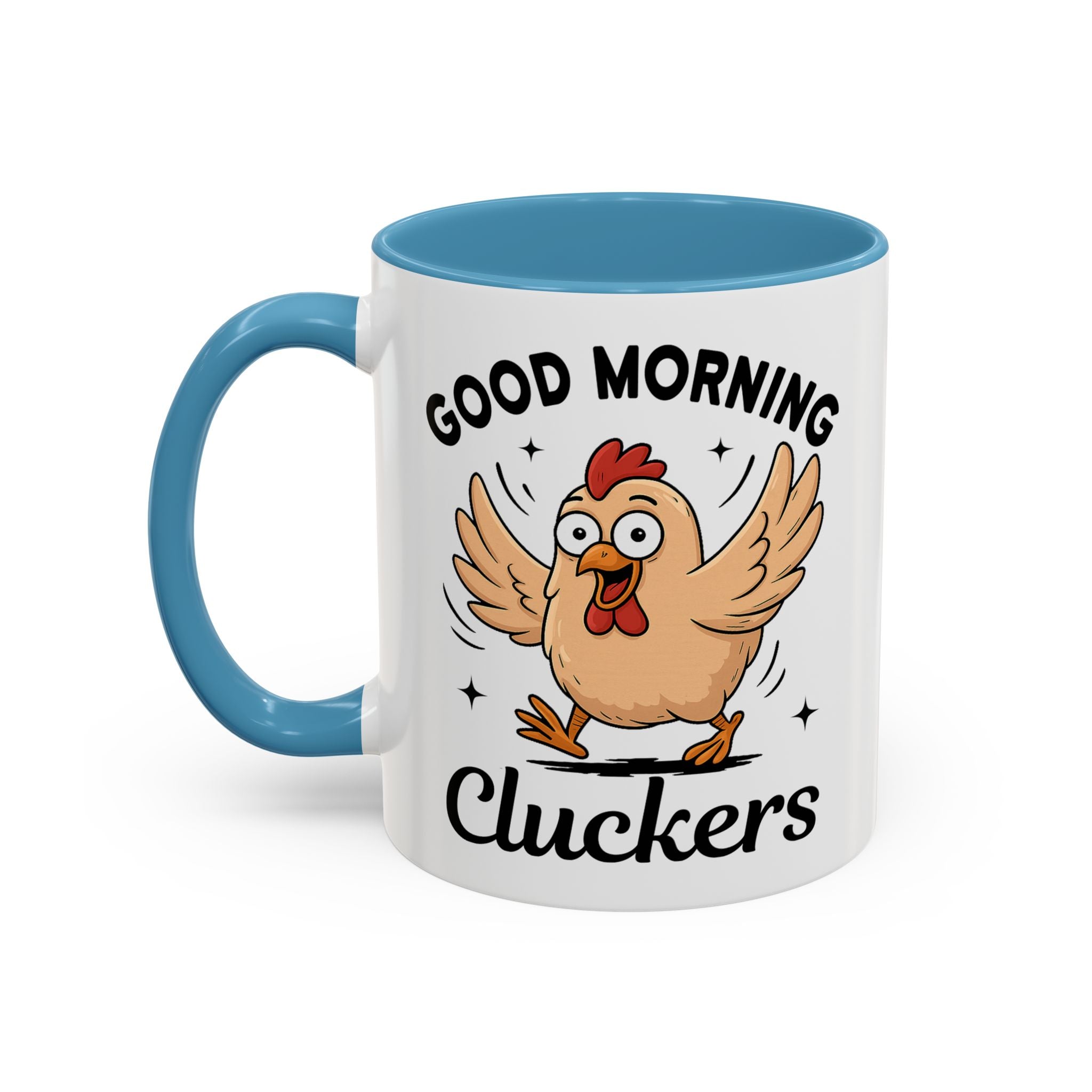 Good Morning Cluckers Coffee Mug — Funny Chicken Farmhouse Ceramic Mug (11/15oz) sarcasm