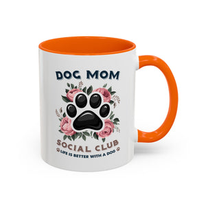 Dog Mom Coffee Mug - Life is Better with a Dog, Pet Lover Gift, Floral Paw Print Mug, Dog Mom Gift, Personalized Dog Mom Mug