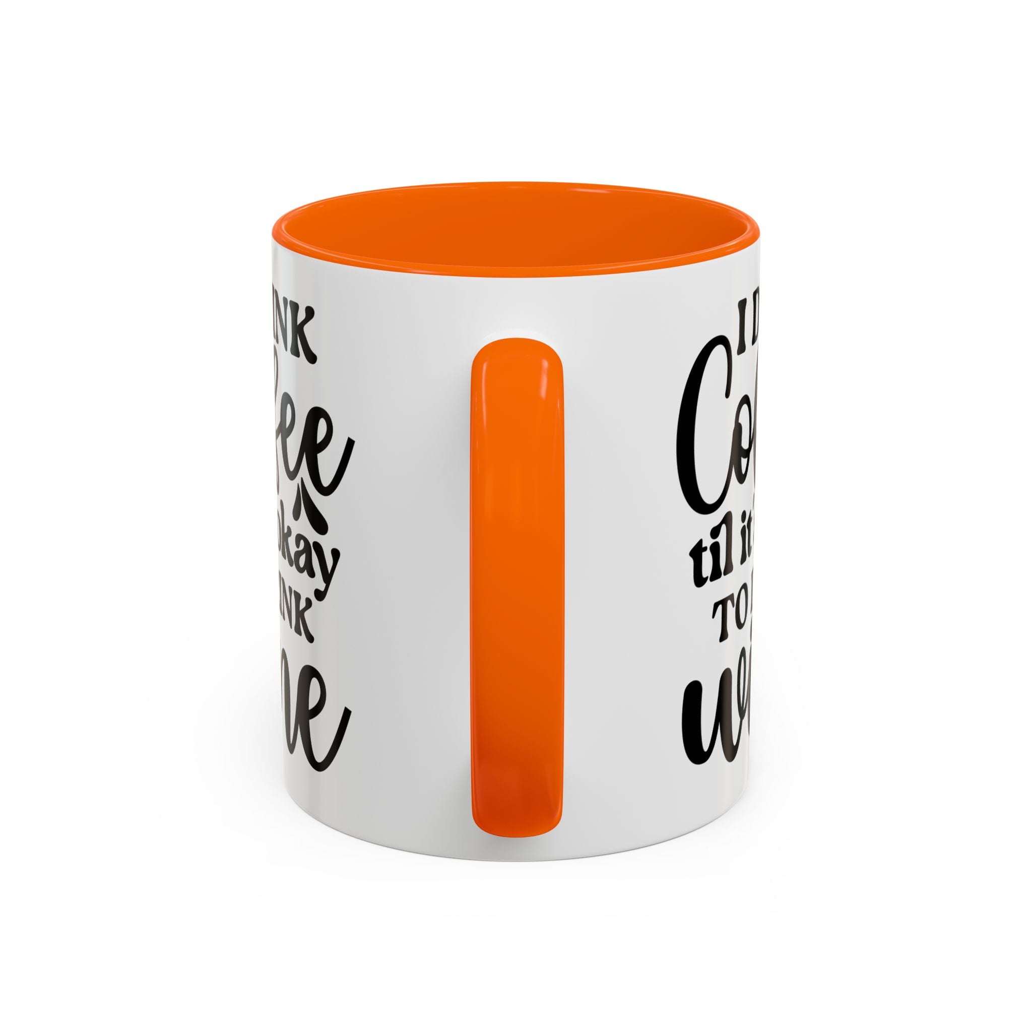 Funny Coffee Mug, I Drink Coffee Til It's Okay to Drink Wine Mug, Gift for Coffee Lovers, Humor Mug, Cute Home Office Decor