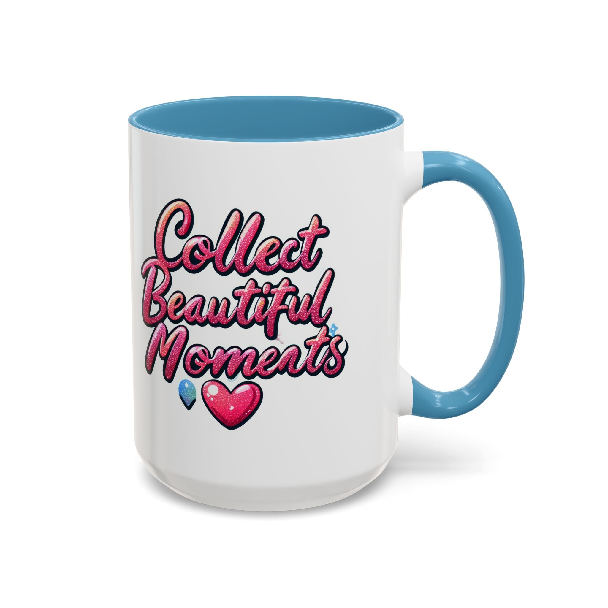 Collect Beautiful Moments Coffee Mug - 11oz & 15oz positive vibe love heart cup