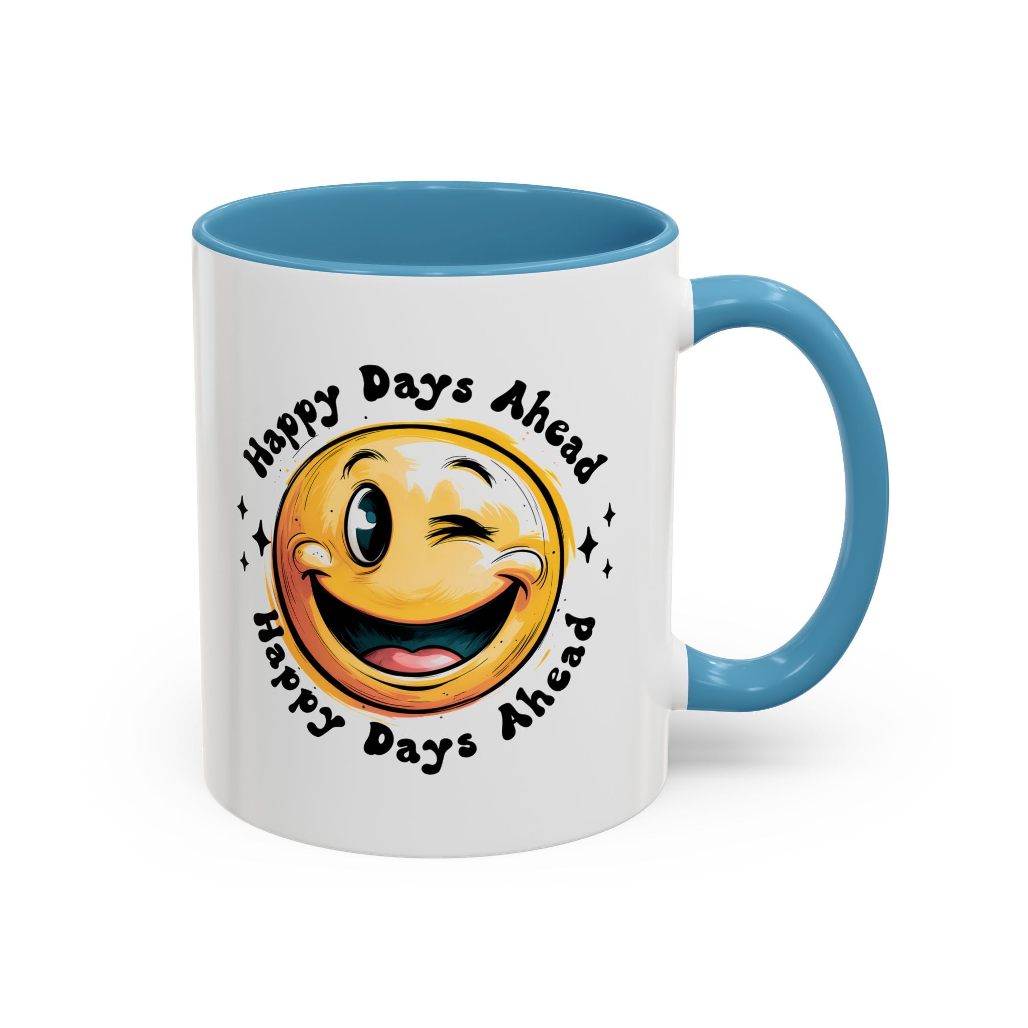Happy Days Ahead Coffee Mug - Smiley Face Design - 11oz & 15oz