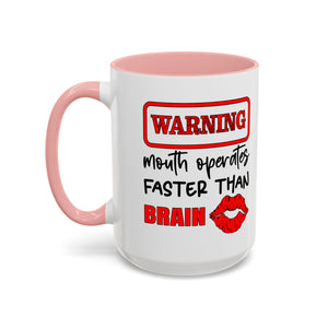 Funny Warning Coffee Mug - 'Mouth Operates Faster Than Brain' - Perfect for Coffee Lovers