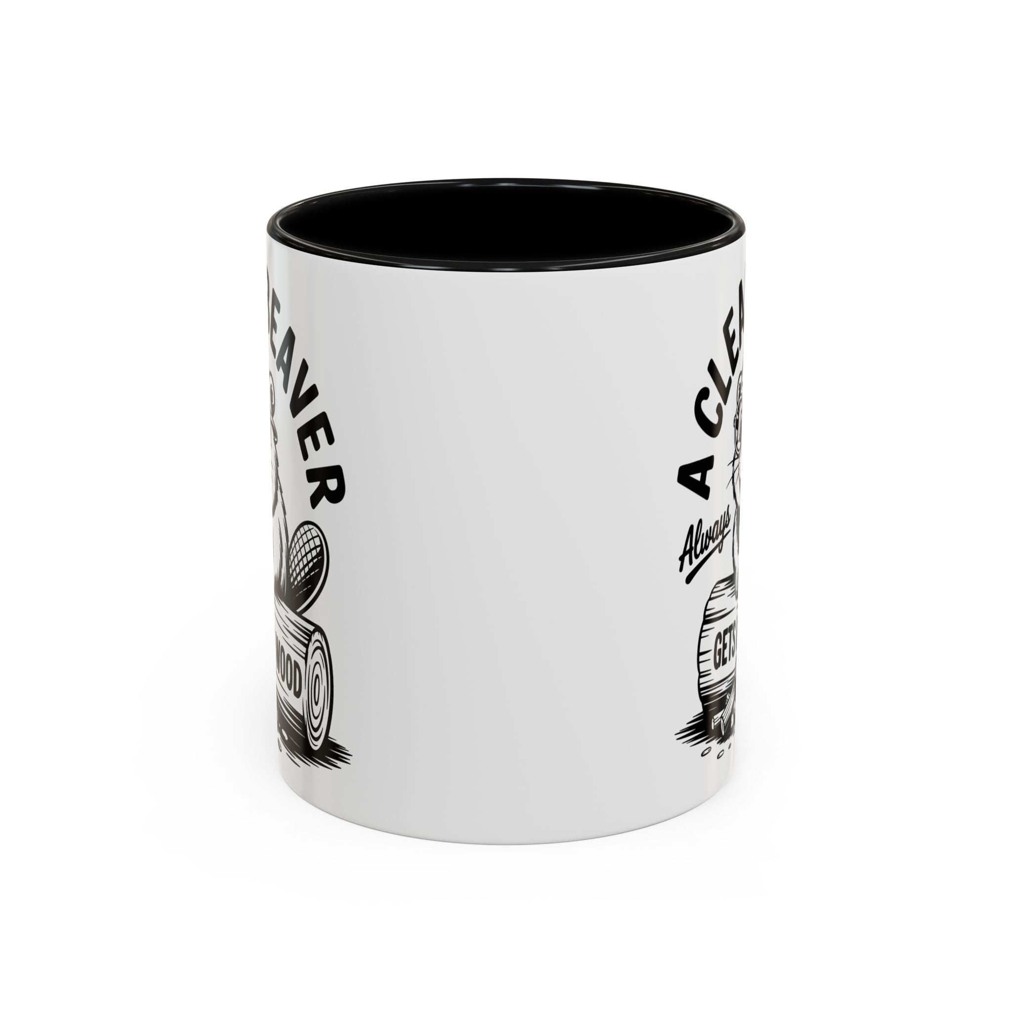 a Clean Beaver always gets more wood Coffee Mug - Fun Gift for sex adult humor lovers