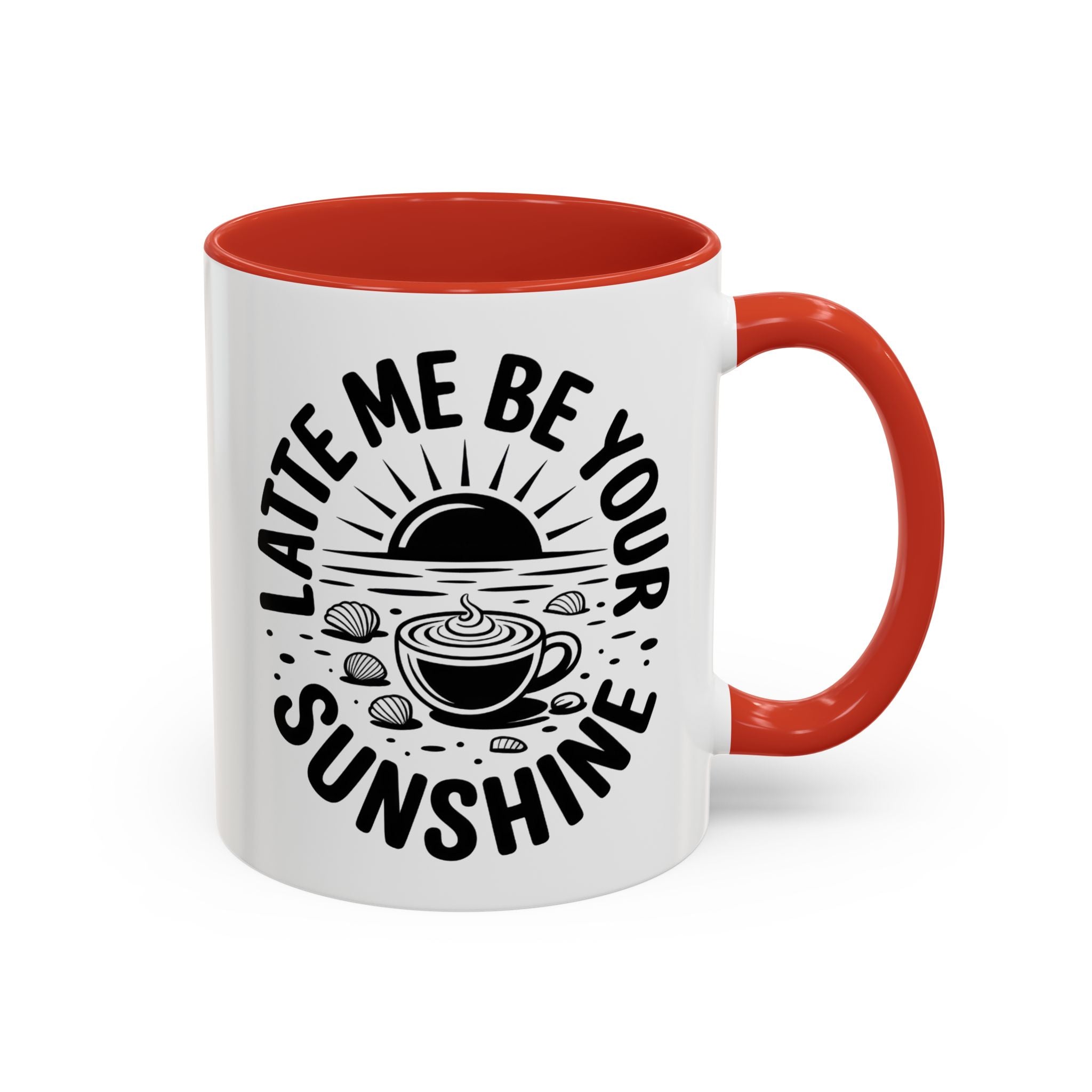 Latte Me Be Your Sunshine Coffee Mug morning motivation positive vibe