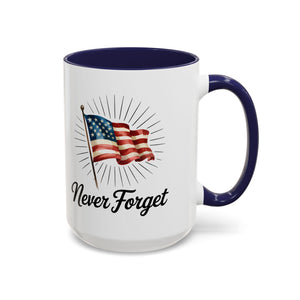 Patriotic Never Forget Coffee Mug - 11oz & 15oz USA flag