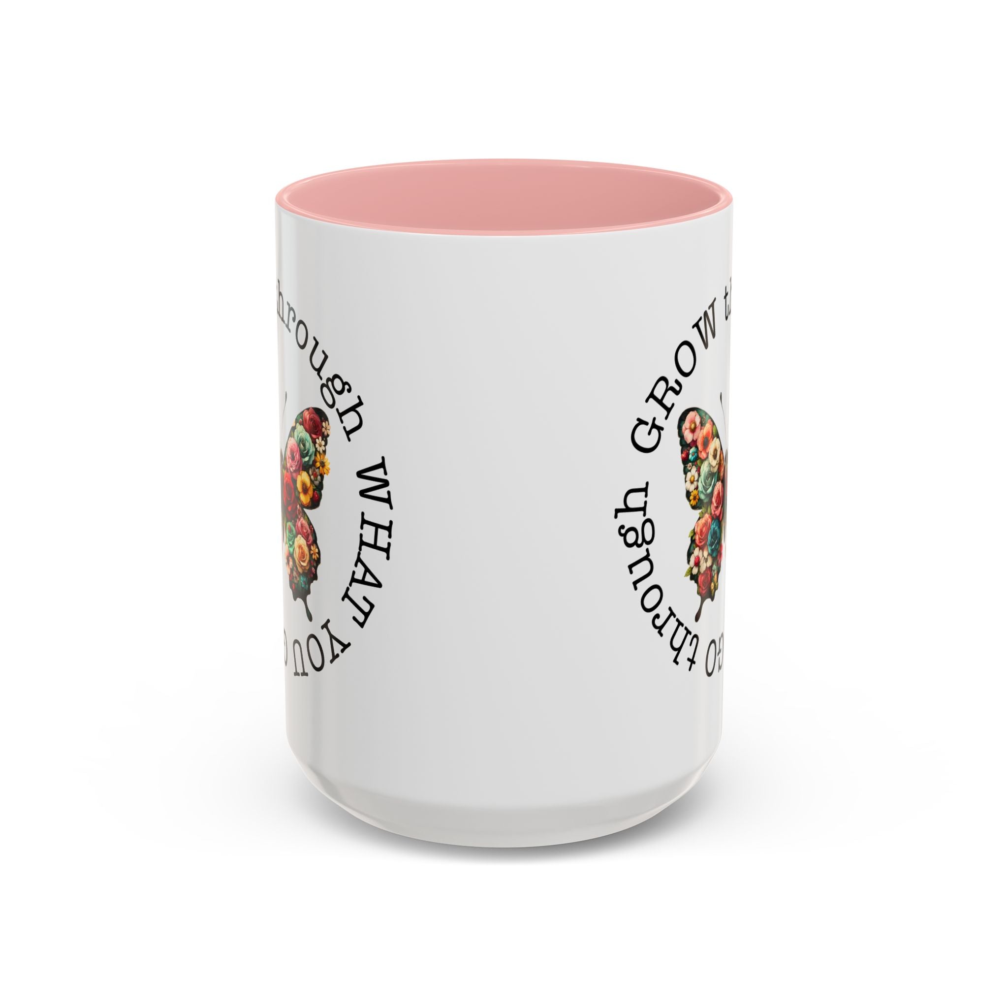 Inspirational Butterfly Coffee Mug  Grow Through What You Go Through positive vibe