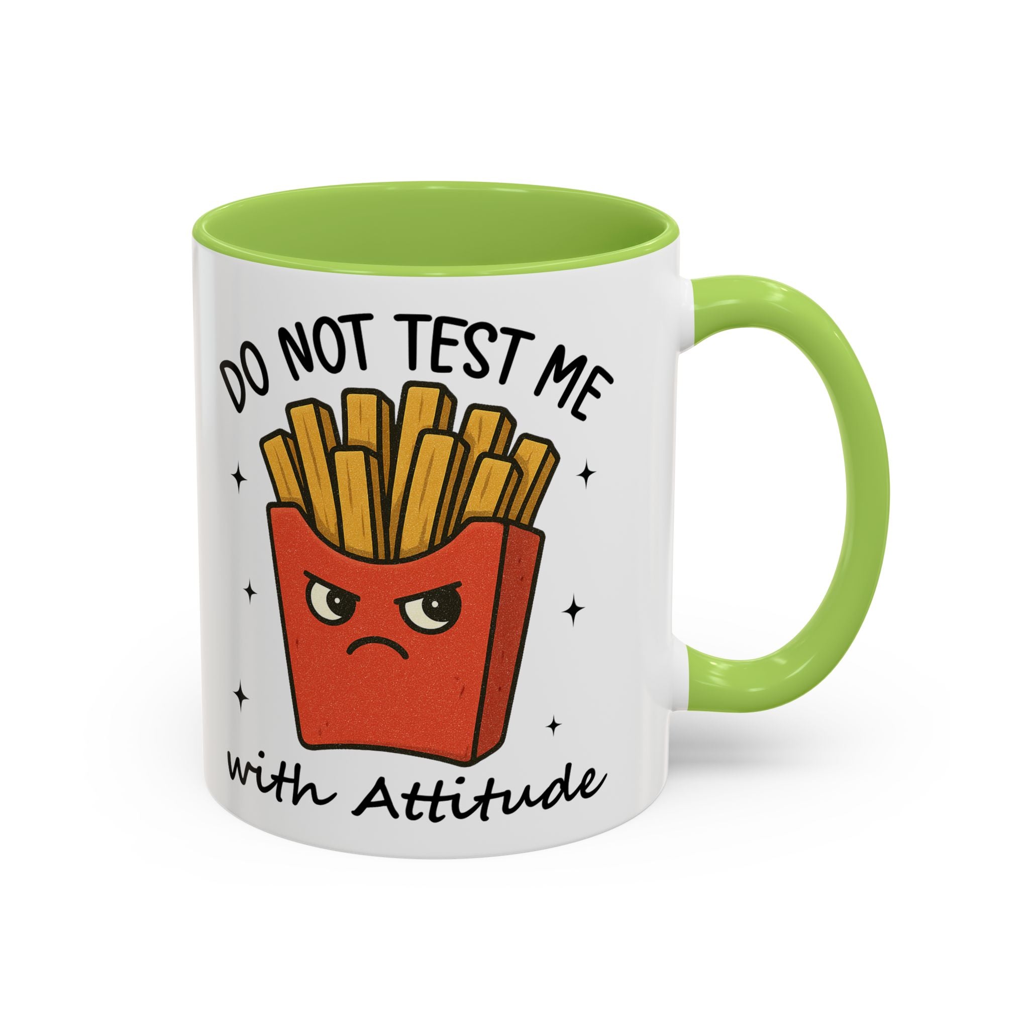 Coffee Mug — "Do Not Test Me with Attitude" Funny French Fry Cartoon Accent Mug sarcasm