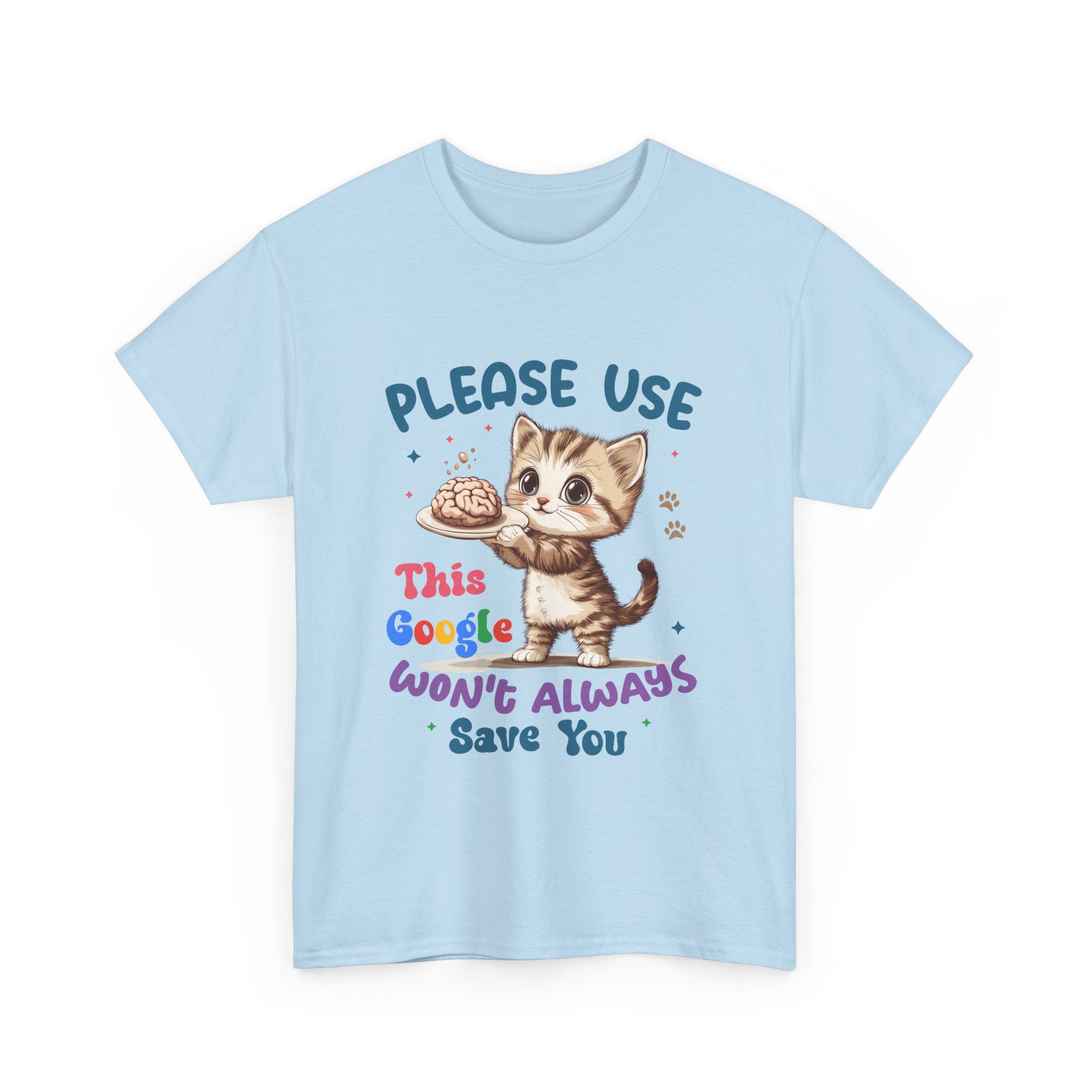 Cute Cat Quote Tee, Funny Cat Lover Shirt, Gift for Pet Owners, Birthday Gift, Animal Lover Apparel