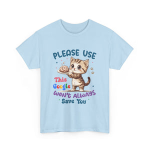 Cute Cat Quote Tee, Funny Cat Lover Shirt, Gift for Pet Owners, Birthday Gift, Animal Lover Apparel