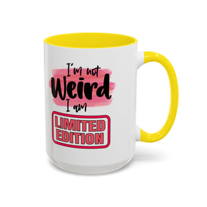 Limited Edition Weird Coffee Mug - Unique Gift for Quirky Souls funny