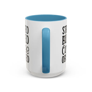 Stressed Blessed Coffee Obsessed Mug, Motivational Coffee Mug, Gift for Coffee Lovers, Funny Office Mug, Self-Care Gift Idea