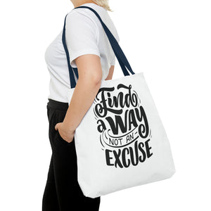 find a wat not an excuse gift Tote Bag (AOP)