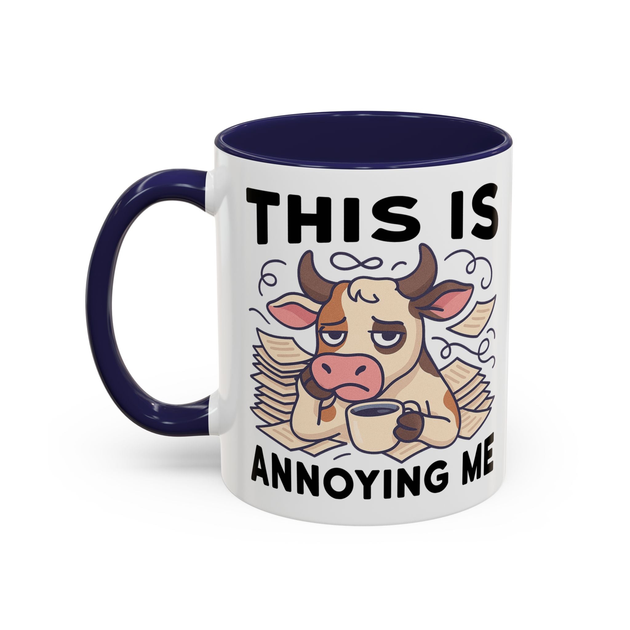 Coffee Mug — "This Is Annoying Me" Cow Funny Accent Mug (11/15 oz)