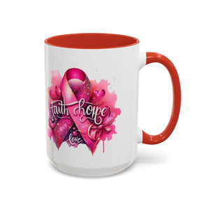 Cancer awareness Inspirational Hope & Faith and Love Coffee Mug