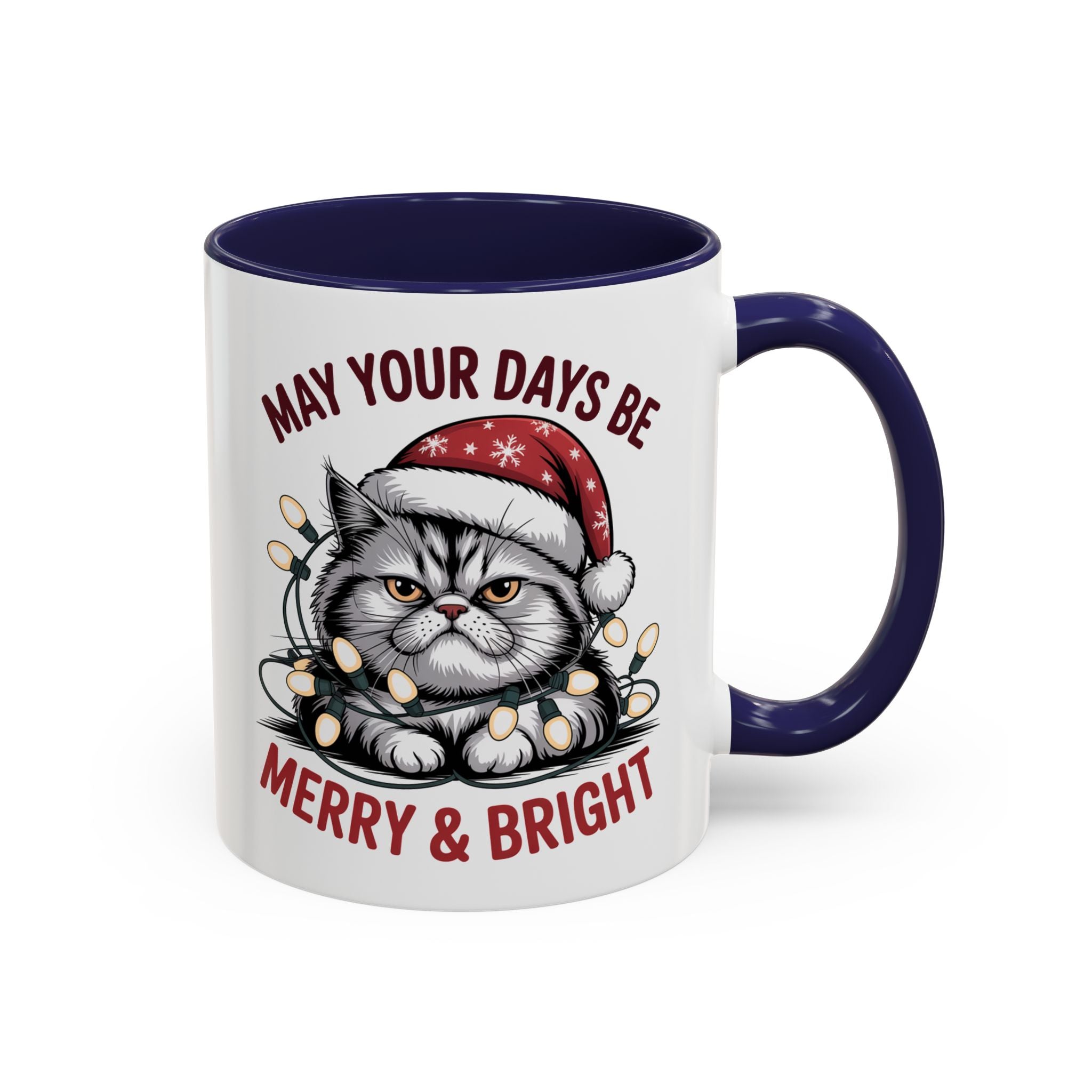 Funny Holiday Cat Mug - "May Your Days Be Merry & Bright"