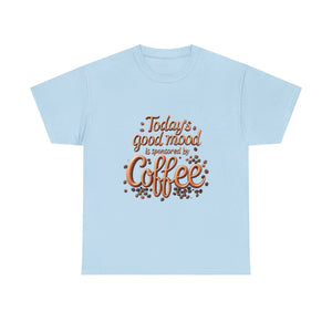 Coffee Mood Unisex Tee - Today's Good Mood Tee, Coffee Lover Shirt, Funny Gift for Him or Her, Casual Wear, Birthday Party Top