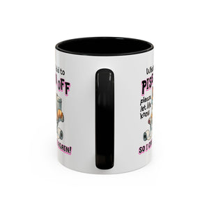 Funny Cat Mug - "Piss You Off" Coffee Cup for Cat Lovers