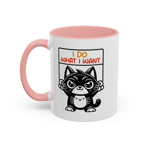 I do what I want funny cat Accent Coffee Mug (11, 15oz)