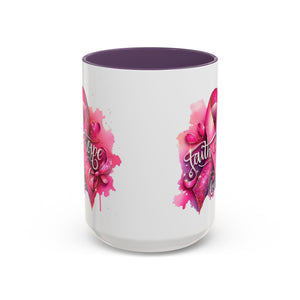 Cancer awareness Inspirational Hope & Faith and Love Coffee Mug
