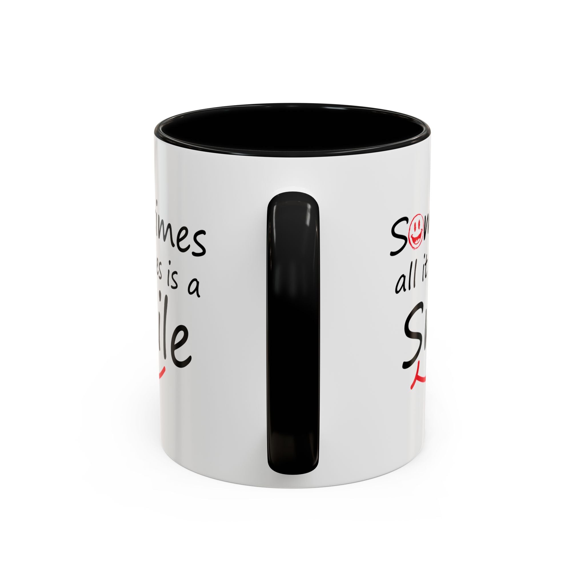 Inspirational Coffee Mug - "Sometimes All It Takes is a Smile" - Perfect Gift for Friends and Family