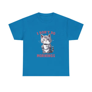 I Don't Do Mornings Cat Tee | Funny Unisex Cotton T-Shirt, Gift for Cat Lovers, Relaxed Fit Top, Cute Pet Owner Appreciation