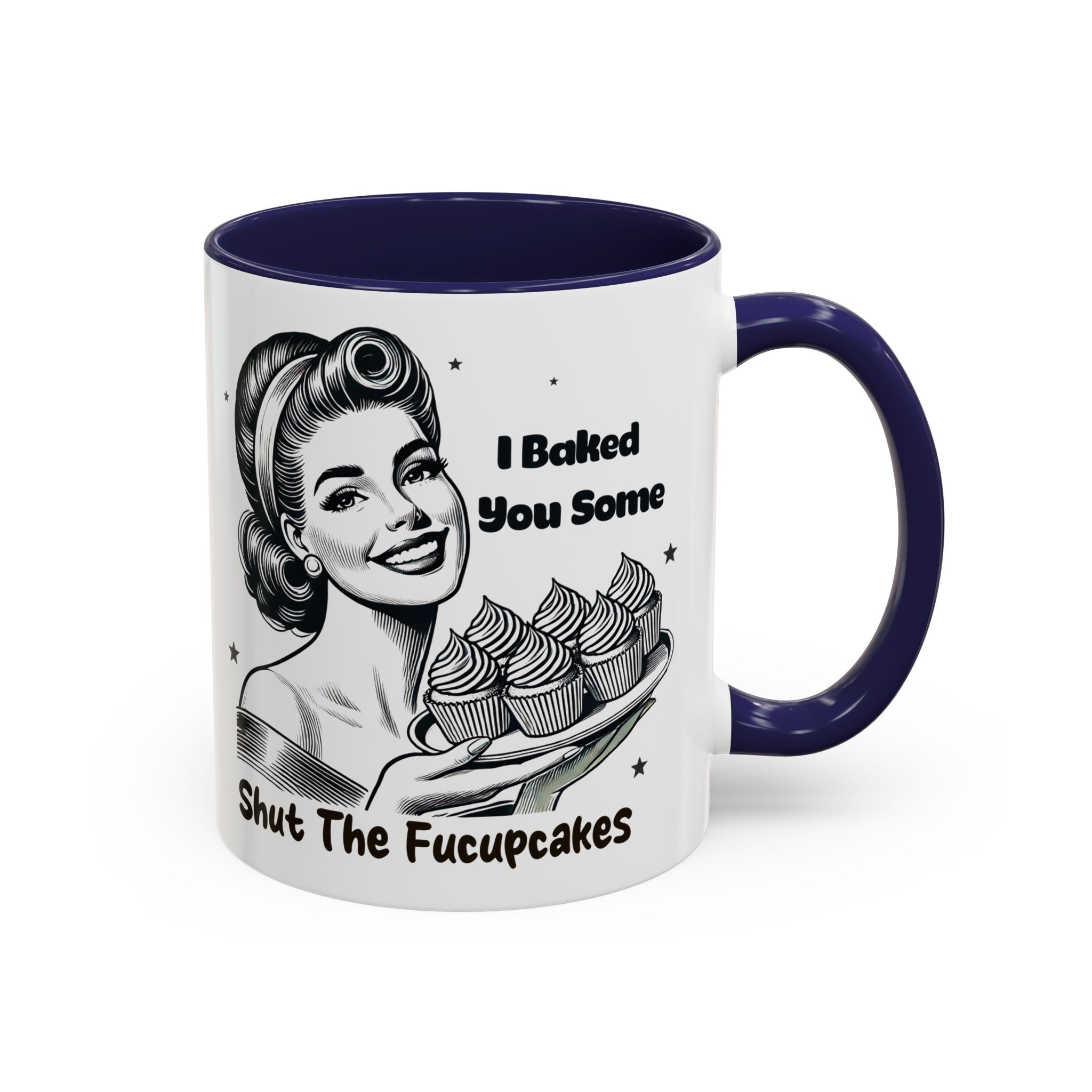 Coffee Mug - "I Baked You Some - Shut The Fucupcakes" Retro Baking Humor
