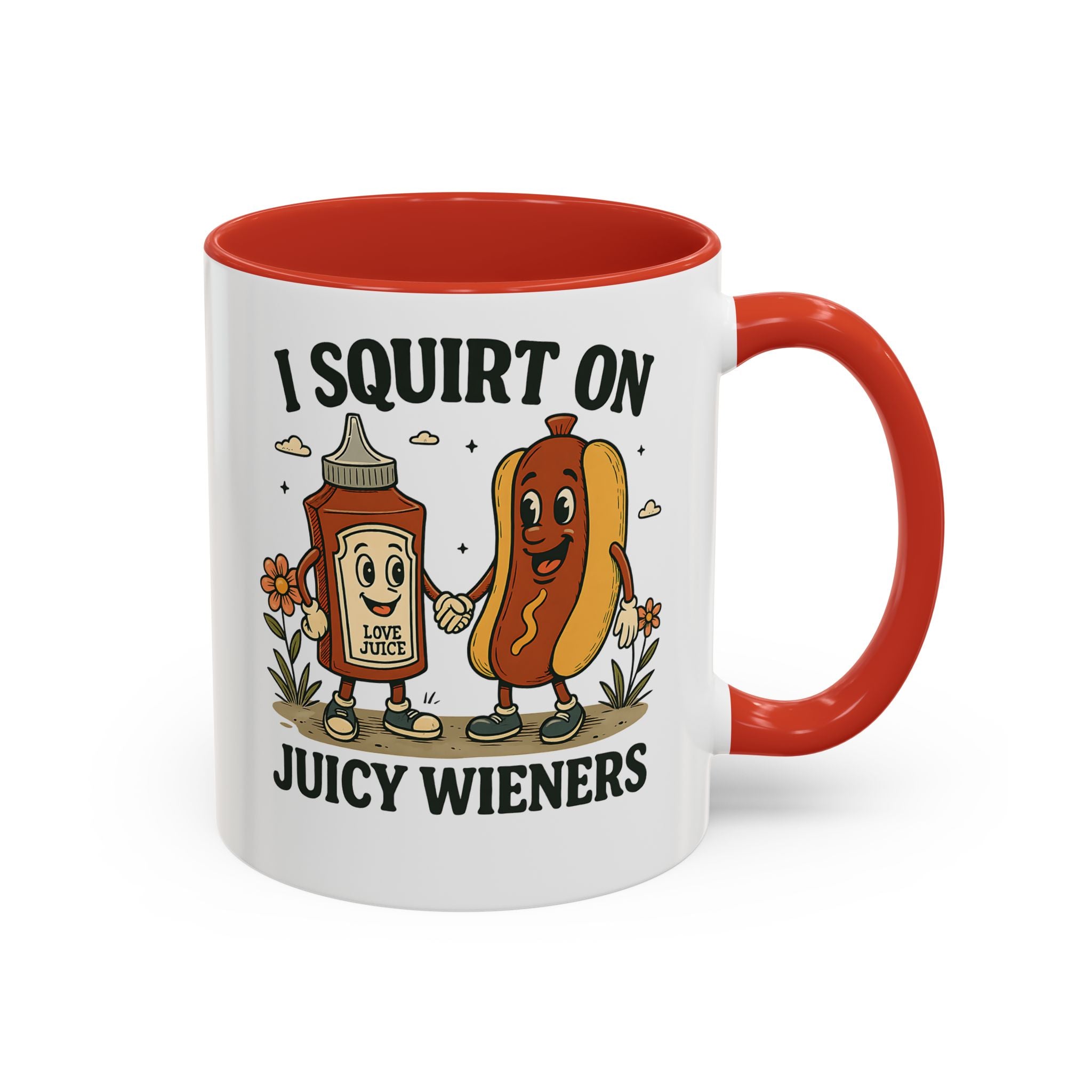 I squirt on Juicy Wieners Coffee Mug - Fun Foodie Design adult humor
